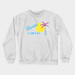 Florida Cab Company Crewneck Sweatshirt